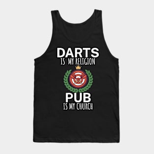 Darts is my religion pub is my church Tank Top